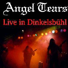Angel Tears : Live in Dinkelsbühl